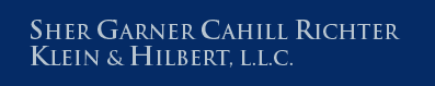 Logo for Sher Garner Cahill Richter Klein & Hilbert, L.L.C.