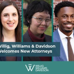 Willig, Williams &amp; Davidson Expands Labor Law Practice with Three New Associates