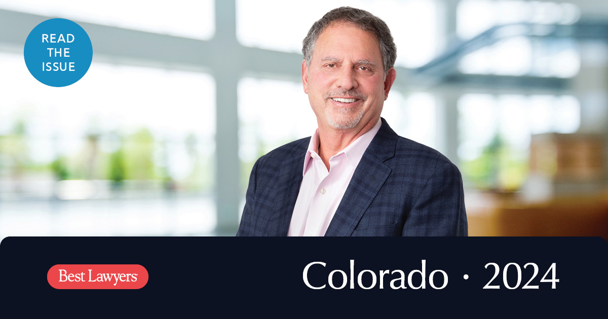 Colorado 2024 | Digital Edition | Best Lawyers
